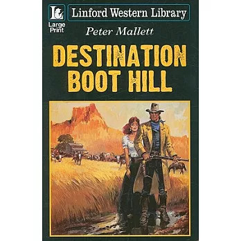 Destination Boot Hill