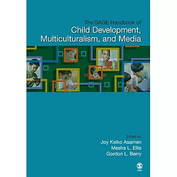 The Sage Handbook of Child Development, Multiculturalism, and Media