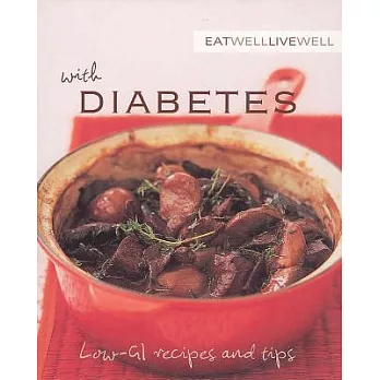 Eat Well, Live Well with Diabetes: Low-GI Recipes and Tips