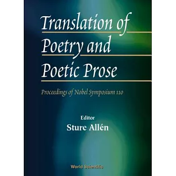 Translation of Poetry and Poetic Prose: Proceedings of Nobel Symposium 110