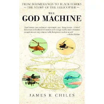 The God Machine: From Boomerangs to Black Hawks: The Story of the Helicopter