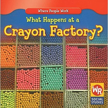 What Happens at a Crayon Factory?