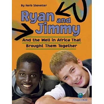 Ryan and Jimmy : and the well in Africa that brought them together /