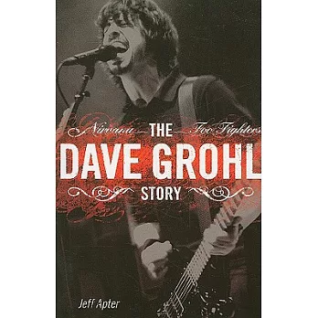 Dave Grohl Story: Nirvana - Foo Fighters