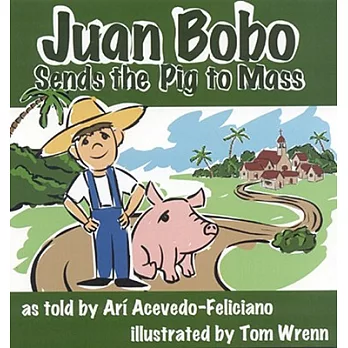 Juan Bobo Sends the Pig to Mass