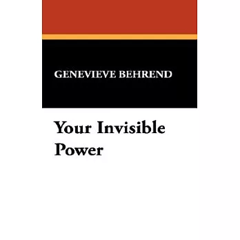 Your Invisible Power