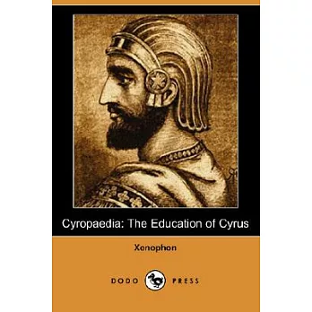 Cyropaedia: The Education of Cyrus