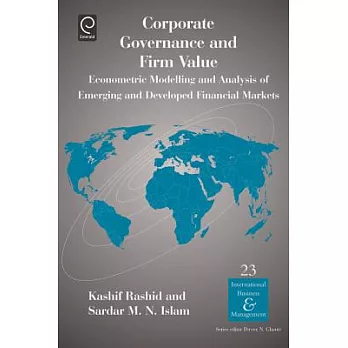 Corporate Governance and Firm Value: Econometric Modellling and Analysis of Emerging and Developed Financial Markets