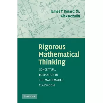 Rigorous Mathematical Thinking