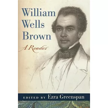 William Wells Brown: A Reader