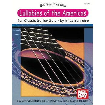 Lullabies of the Americas for Classic Guitar Solo