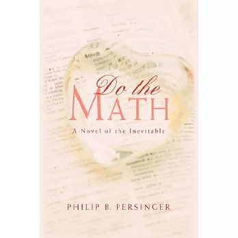 Do the Math: A Novel of the Inevitable