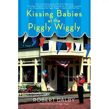 Kissing Babies at the Piggly Wiggly