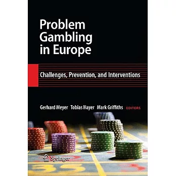 Problem Gambling in Europe: Challenges, Prevention, and Interventions