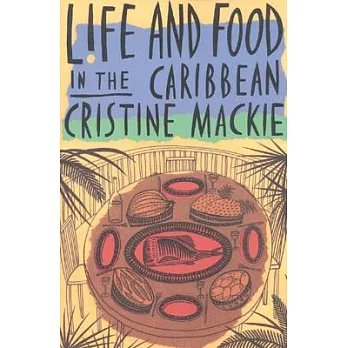 Life and Food in the Caribbean