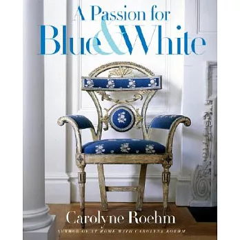 A Passion for Blue & White