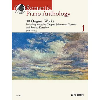 Romantic Piano Anthology 1: 30 Original Works Selected and Edited by Nils Franke
