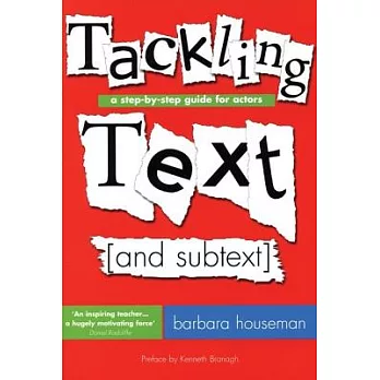 Tackling Text and Subtext: A Step by Step Guide for Actors