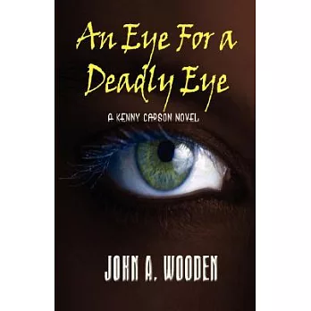 An Eye for a Deadly Eye