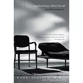 Psychotherapy without the Self: A Buddhist Perspective