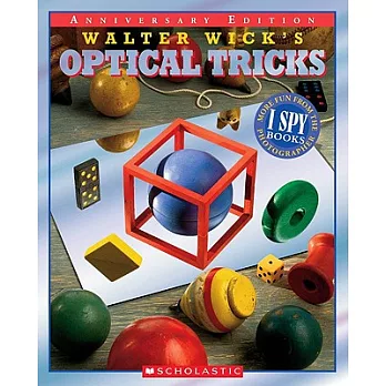 Walter Wick’s Optical Tricks: 10th Anniversary Edition