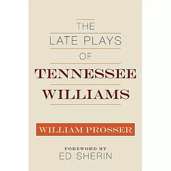 Late Plays of Tennessee Williams