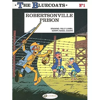 The Bluecoats 1, Robertsonville Prison