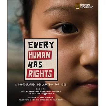 Every Human Has Rights: A Photographic Declaration for Kids