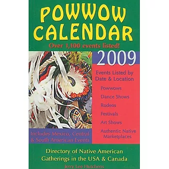 Powwow Calendar 2009: Directory of Native American Gatherings in the USA, Canada & Beyond