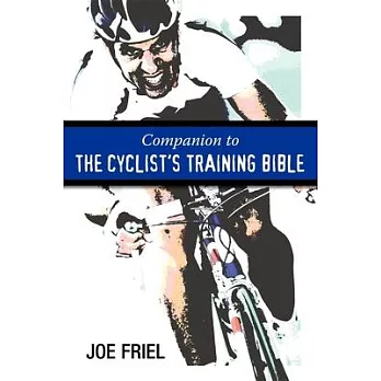 Companion to The Cyclist’s Training Bible