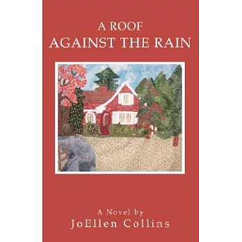 A Roof Against the Rain