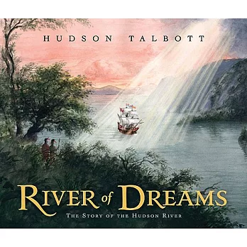 River of Dreams: The Story of the Hudson River