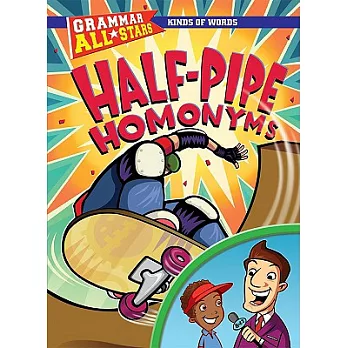 Half-Pipe Homonyms