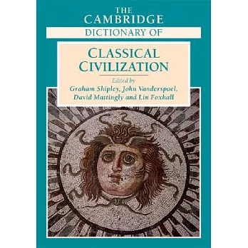 The Cambridge Dictionary of Classical Civilization