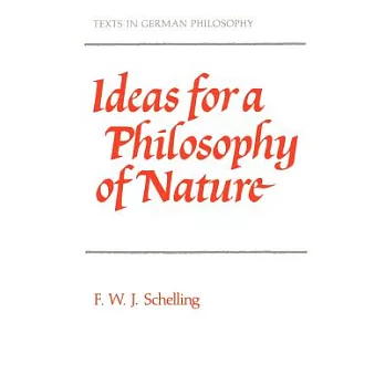Ideas for a philosophy of nature as introduction to the study of this science 1797 /