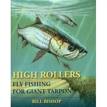 High Rollers: Fly Fishing for Giant Tarpon