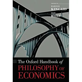The Oxford Handbook of Philosophy of Economics