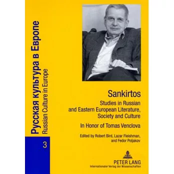 Sankirtos- Studies in Russian and Eastern European Literature, Society and Culture: In Honor of Tomas Venclova