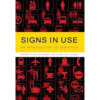 Signs in Use: An Introduction to Semiotics