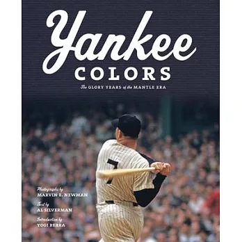 Yankee Colors: The Glory Years of the Mantle Era