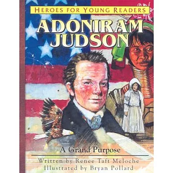 Adoniram Judson: A Grand Purpose