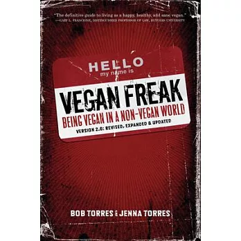 Vegan Freak Being Vegan in a Non-Vegan World