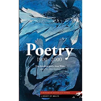 Poetry 1900-2000: One Hundred Poets from Wales