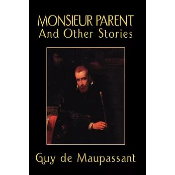 Monsieur Parent And Other Stories