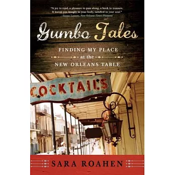 Gumbo Tales: Finding My Place at the New Orleans Table