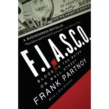 F.I.A.S.C.O.: Blood in the Water on Wall Street