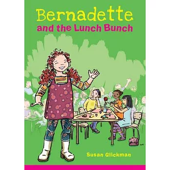 Bernadette and the Lunch Bunch
