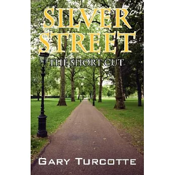 Silver Street: The Short Cut