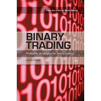 Binary Trading: Profitable Strategies for Binary Betting