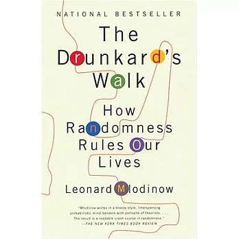 The Drunkard’s Walk: How Randomness Rules Our Lives